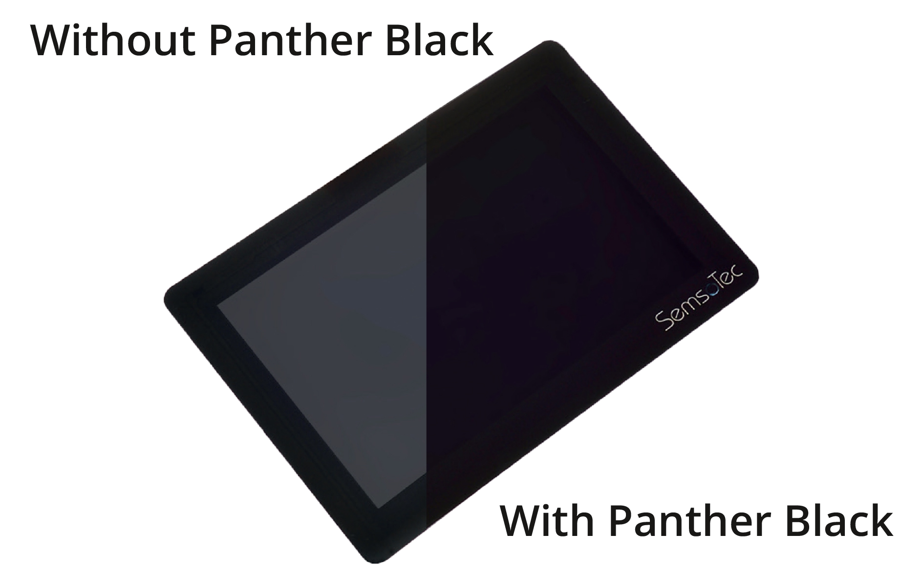 SemsoTec's Panther Black Technology ensures better readability in sunlight.